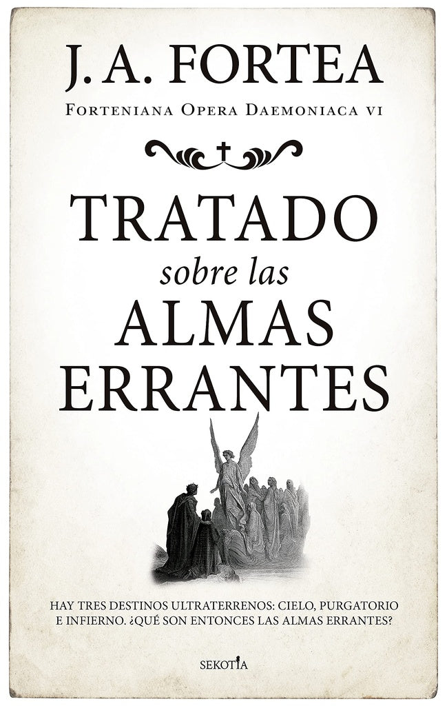 TRATADO SOBRE LAS ALMAS ERRANTES | J. A. FORTEA