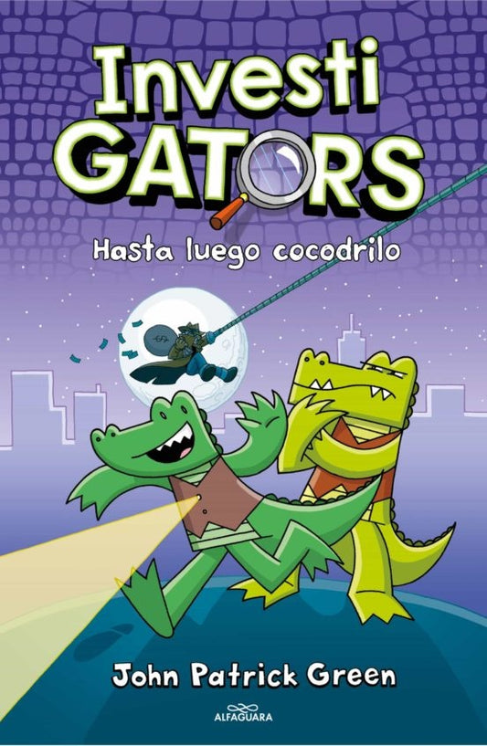 Hasta luego, cocodrilo. InvestiGators 3 | JOHN PATRICK GREEN