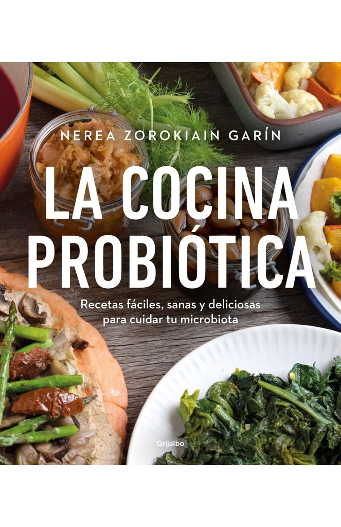 La cocina probiótica | NEREA ZOROKIAIN GARIN