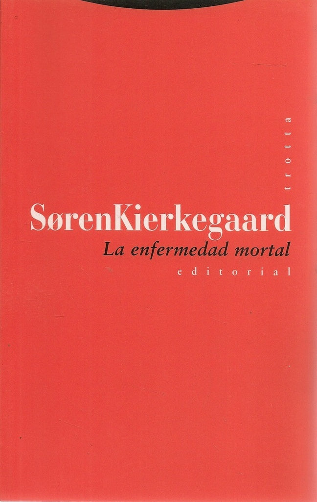 La enfermedad mortal | SOREN KIERKEGAARD