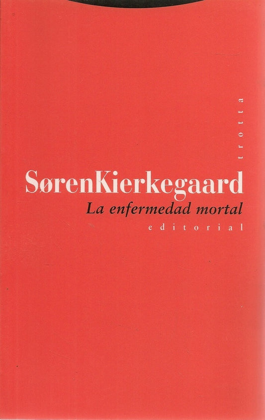 La enfermedad mortal | SOREN KIERKEGAARD