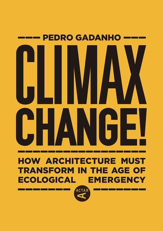 Climax Change! | Pedro Gadanho