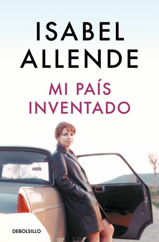 Mi país inventado | ISABEL ALLENDE