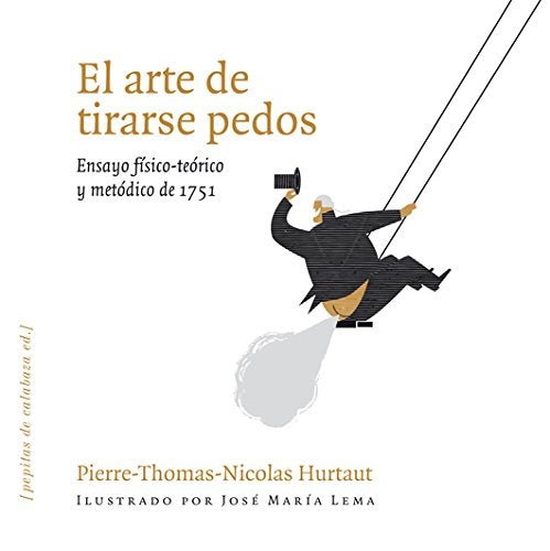 ARTE DE TIRARSE PEDOS, EL | PIERRE THOMAS NICOLAS HURTAUT