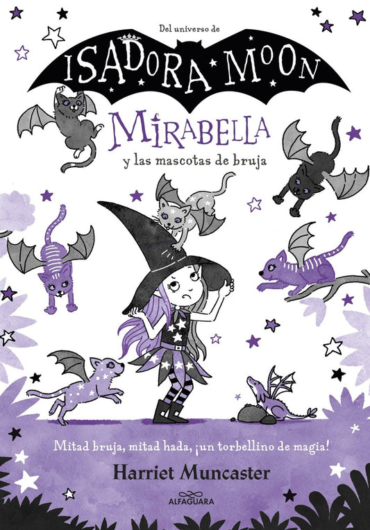Mirabella y las mascotas de bruja. Mirabella 5 | HARRIET MUNCASTER