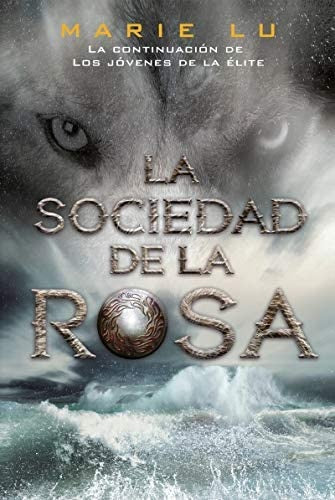 LA SOCIEDAD DE LA ROSA | MARIE LU