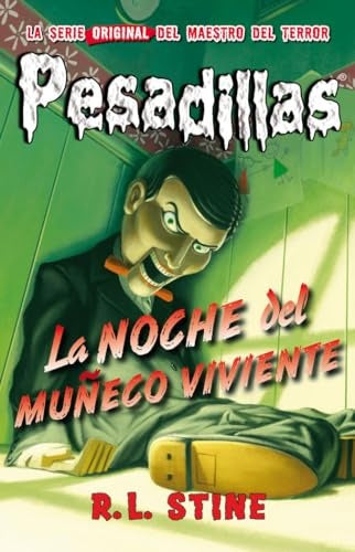 LA NOCHE DEL MUÑECO VIVIENTE | R.L. STINE