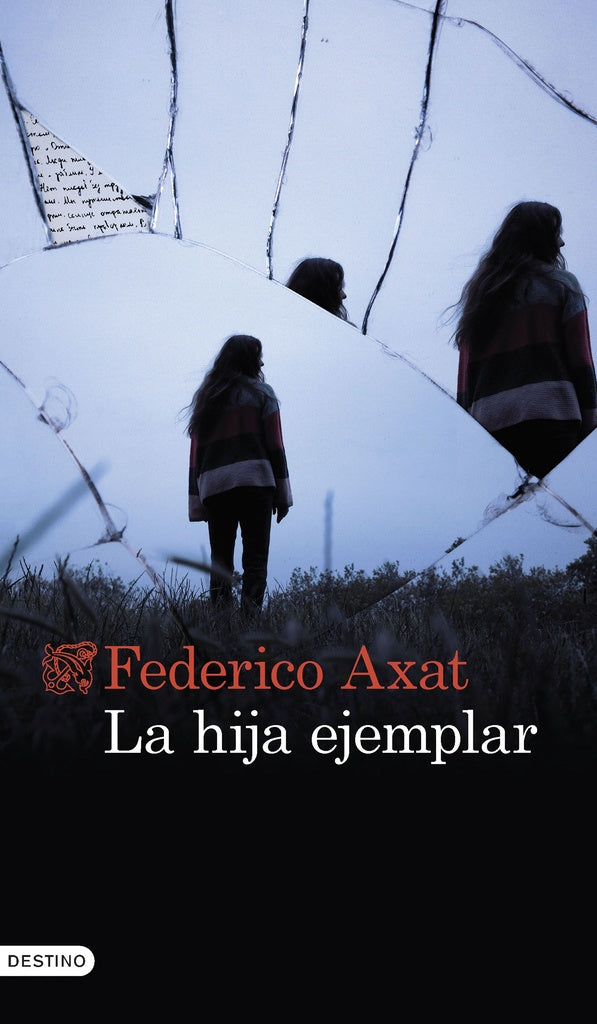La hija ejemplar | Federico Axat