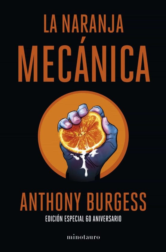 La naranja mecánica. Edición especial 60 aniversario | ANTHONY BURGESS