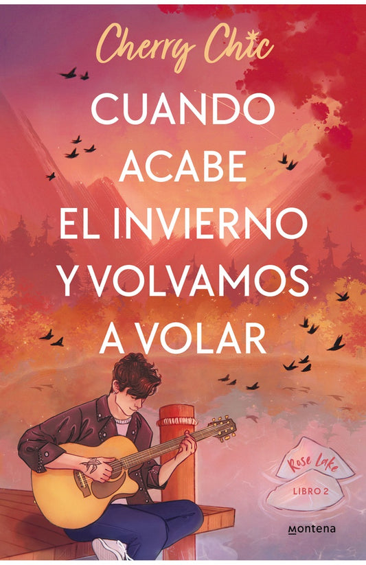 Cuando acabe el invierno y volvamos a volar. Rose Lake 2  | CHERRY CHIC