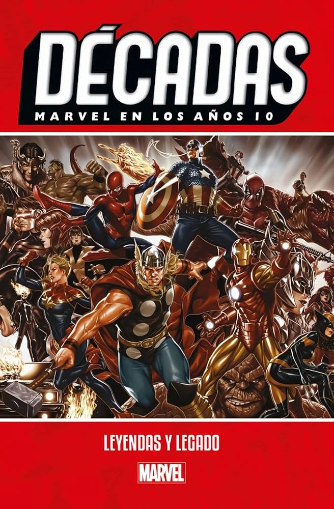 Décadas. Marvel en los años 10. Leyendas y legado | SIN ASIGNAR