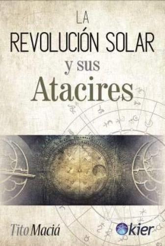 REVOLUCION SOLAR Y SUS ATACIRES , LA | TITO MACIA