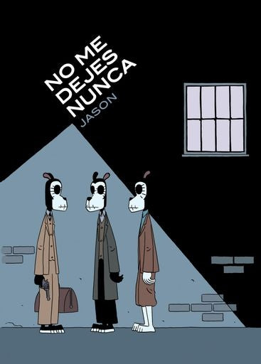 No me dejes nunca | SIN ASIGNAR