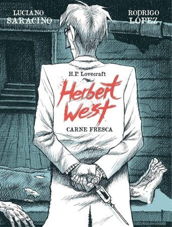 Herbert West: Carne Fresca | Luciano Saracino