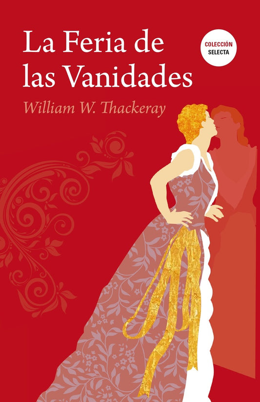 La feria de las vanidades | WILLIAM THACKERAY