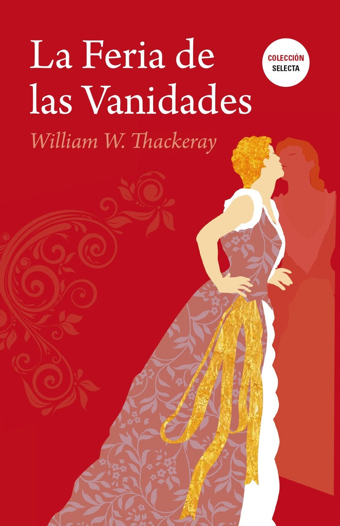 La feria de las vanidades | WILLIAM THACKERAY