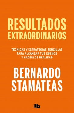 Resultados extraordinarios | Bernardo Stamateas