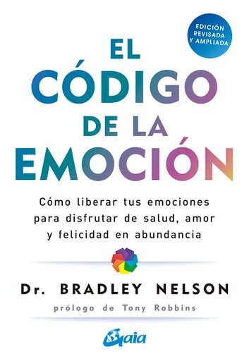 El código de la emoción | Bradley Nelson