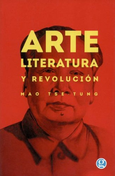 Arte, literatura y revolución | MAO TSE TUNG