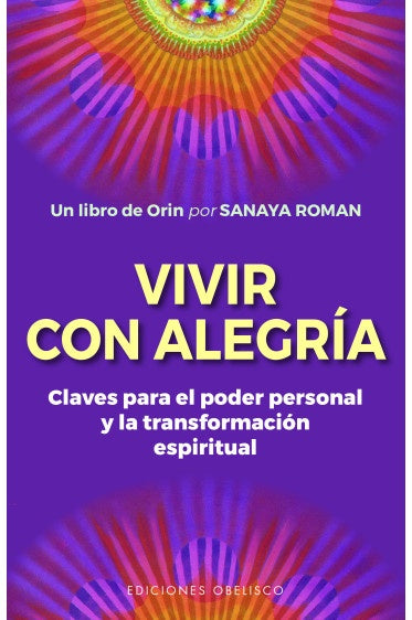 Vivir con alegria | Sanaya Roman