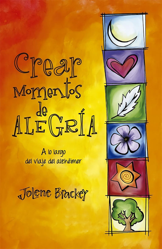 Crear momentos de alegria | Jolene Brackey