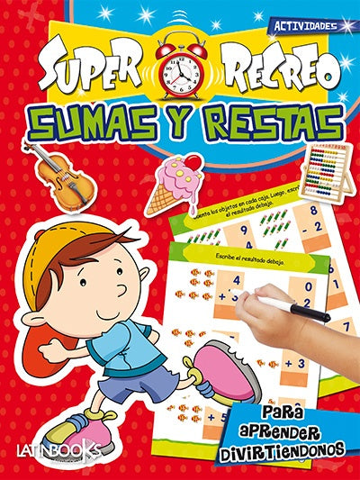 Sumas y restas. Super recreo de actividades
 | Latinbooks