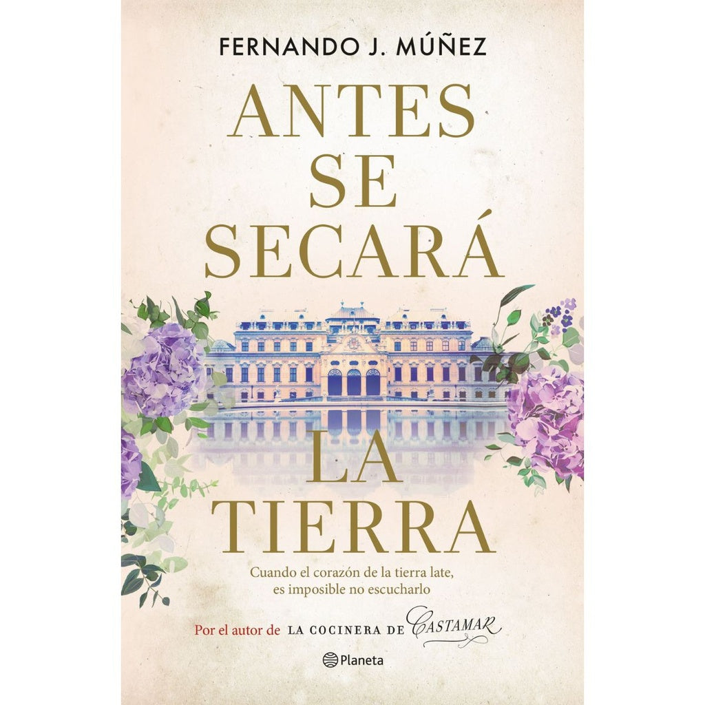 Antes se secará la tierra | Fernando J. Múñez