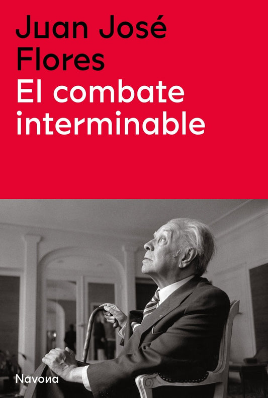 COMBATE INTERMINABLE, EL | JUAN JOSE FLORES