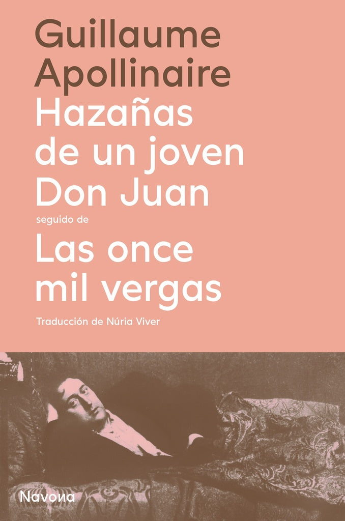 HAZAÑAS DE UN JOVEN DON JUAN - LAS ONCE MIL VERGAS | GUILLAUME APOLLINAIRE