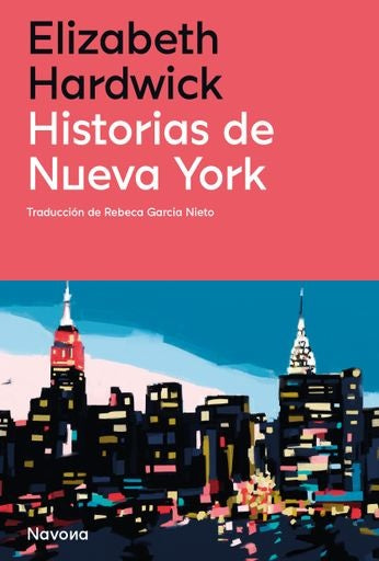 HISTORIAS DE NUEVA YORK | ELIZABETH HARDWICK