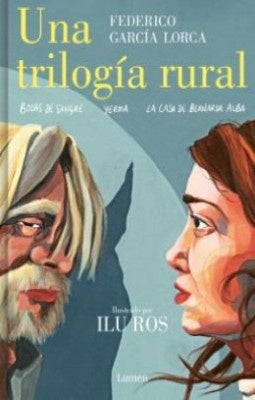 Una trilogía rural | FEDERICO GARCIA LORCA ; ILU ROS