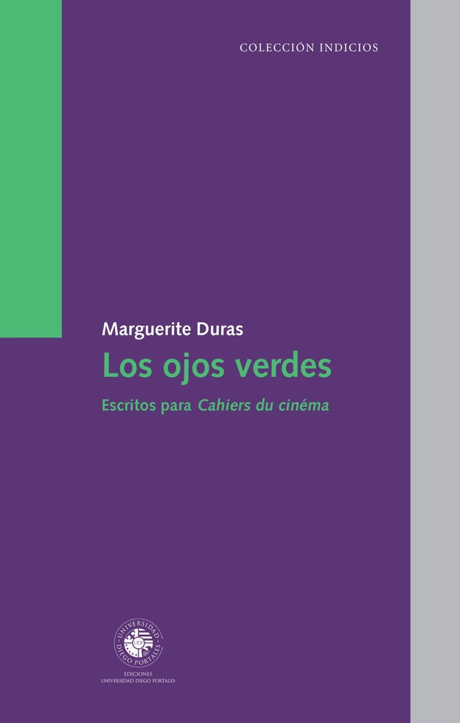Los ojos verdes | MARGUERITE DURAS