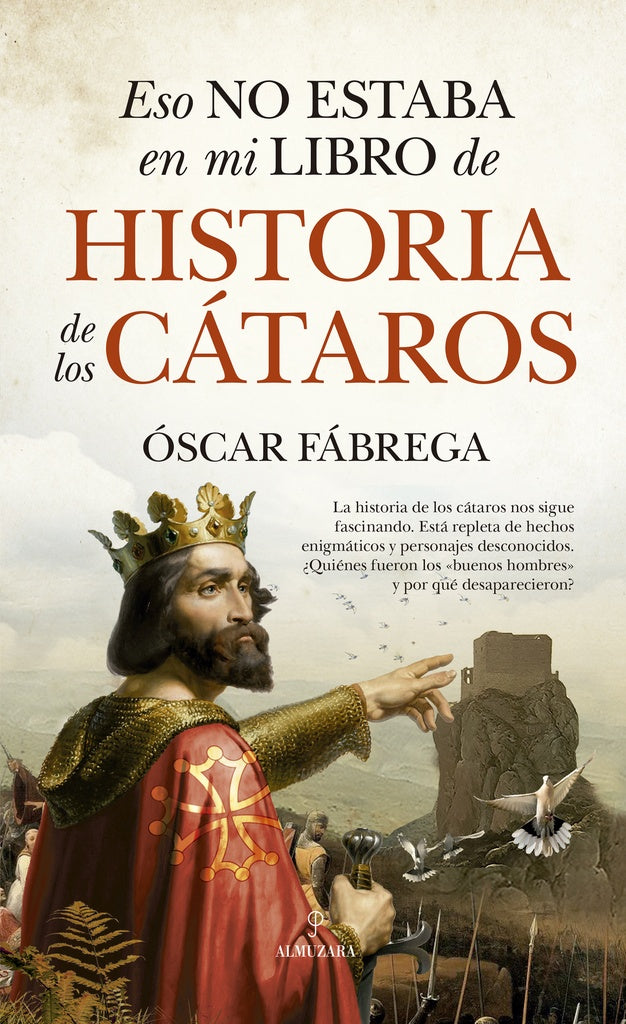 Eso no estaba en mi libro de historia de los cátaros | OSCAR FABREGA