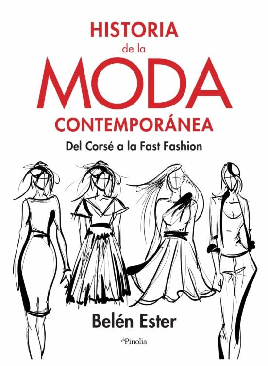 Historia de la moda contemporánea | BELEN ESTER