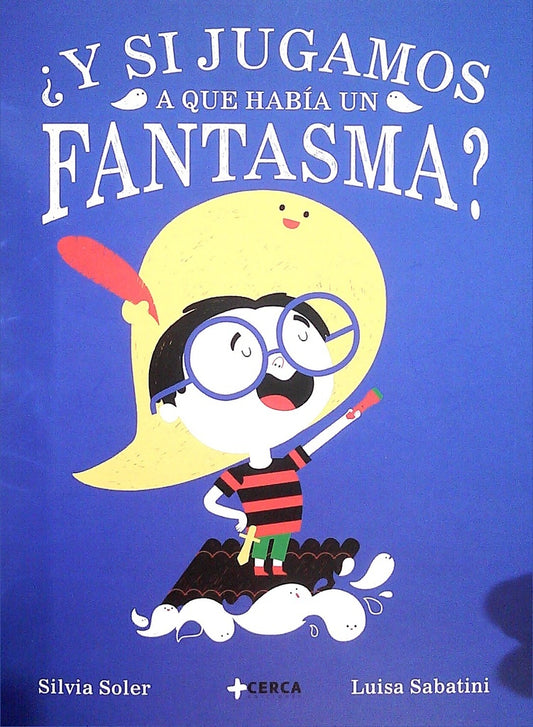 ¿Y si jugamos que había un fantasma? | SOLER, Sabatini