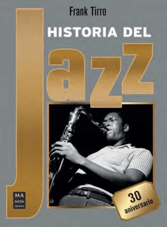 HISTORIA DEL JAZZ | FRANK TIRRO