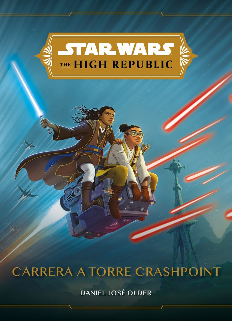 Star Wars. The High Republic. Carrera a torre crashpoint | Star Wars