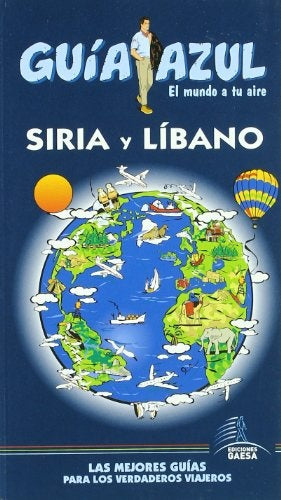 Siria y Líbano. Guía azul | Ediciones Gaesa