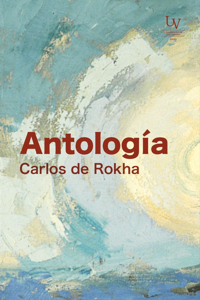 ANTOLOGÍA | CARLOS DE ROKHA