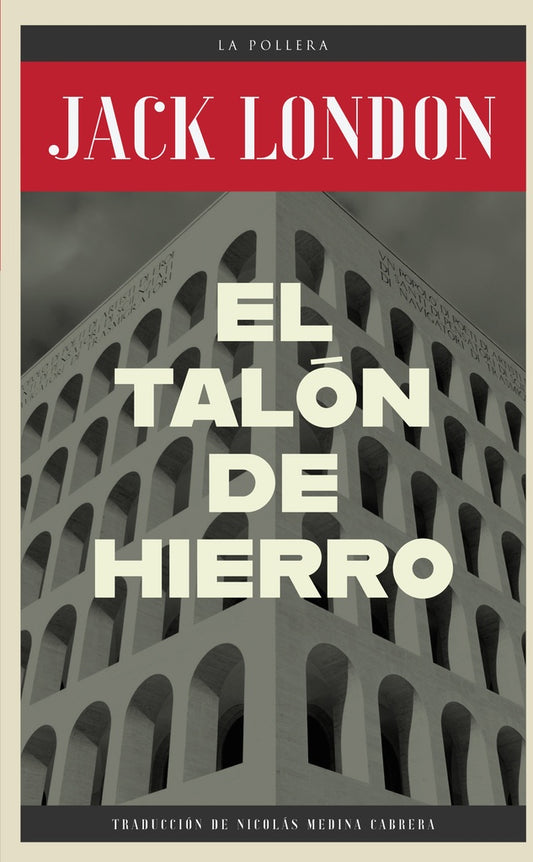 EL TALÓN DE HIERRO | JACK LONDON