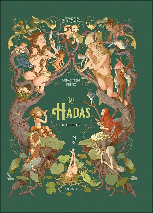 Las hadas. La enciclopedia de seres mágicos | Perez, Bluebirdy