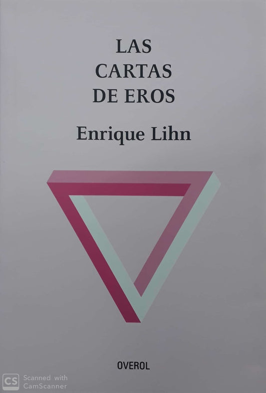 Las cartas de Eros | ENRIQUE LIHN