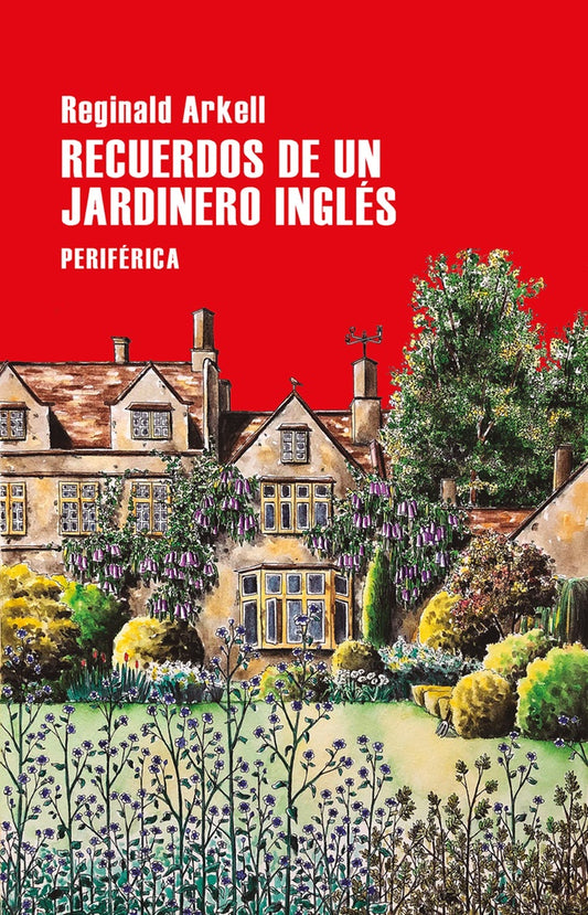 Recuerdos de un jardinero inglés | REGINALD ARKELL