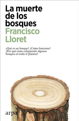 La muerte de los bosques | FRANCISCO LLORET
