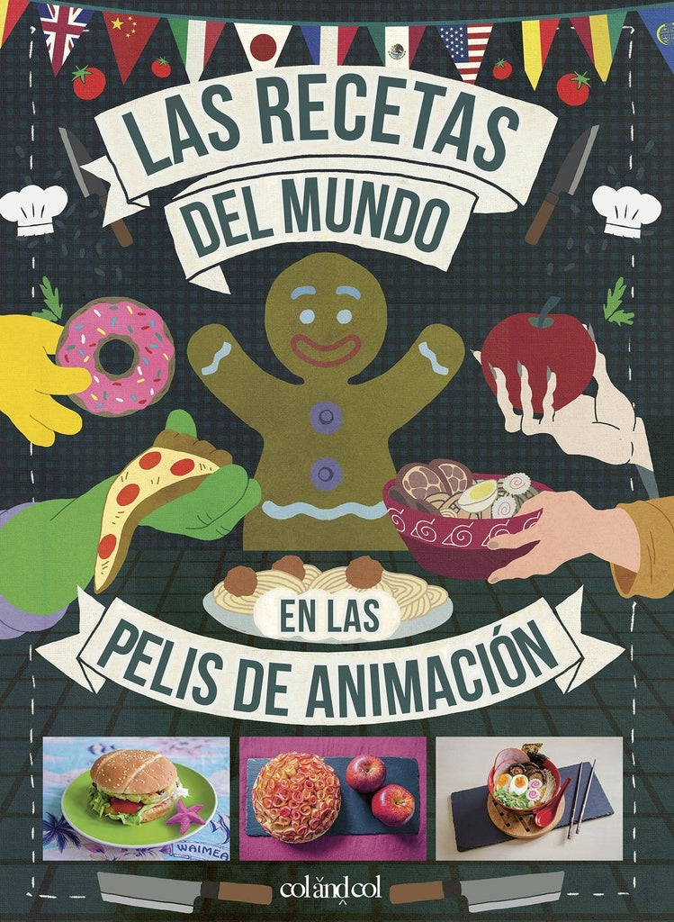 RECETAS DEL MUNDO EN LAS PELIS DE ANIMACION, LAS | Col Y Col
