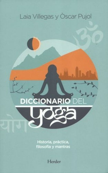DICCIONARIO DEL YOGA | LAIA/ PUJOL  OSCAR VILLEGAS