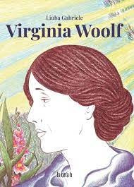 VIRGINIA WOOLF | LIUBA GABRIELE