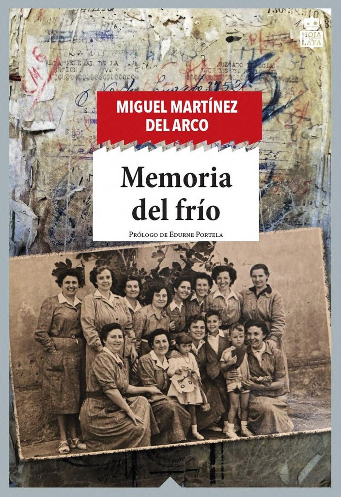 Memoria del frío | MIGUEL MARTINEZ DEL ARCO