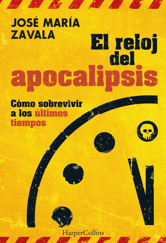El reloj del Apocalipsis | JOSE MARIA ZAVALA