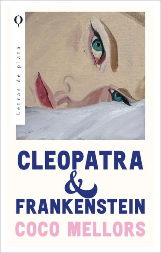 Cleopatra y Frankenstein | Coco Mellors